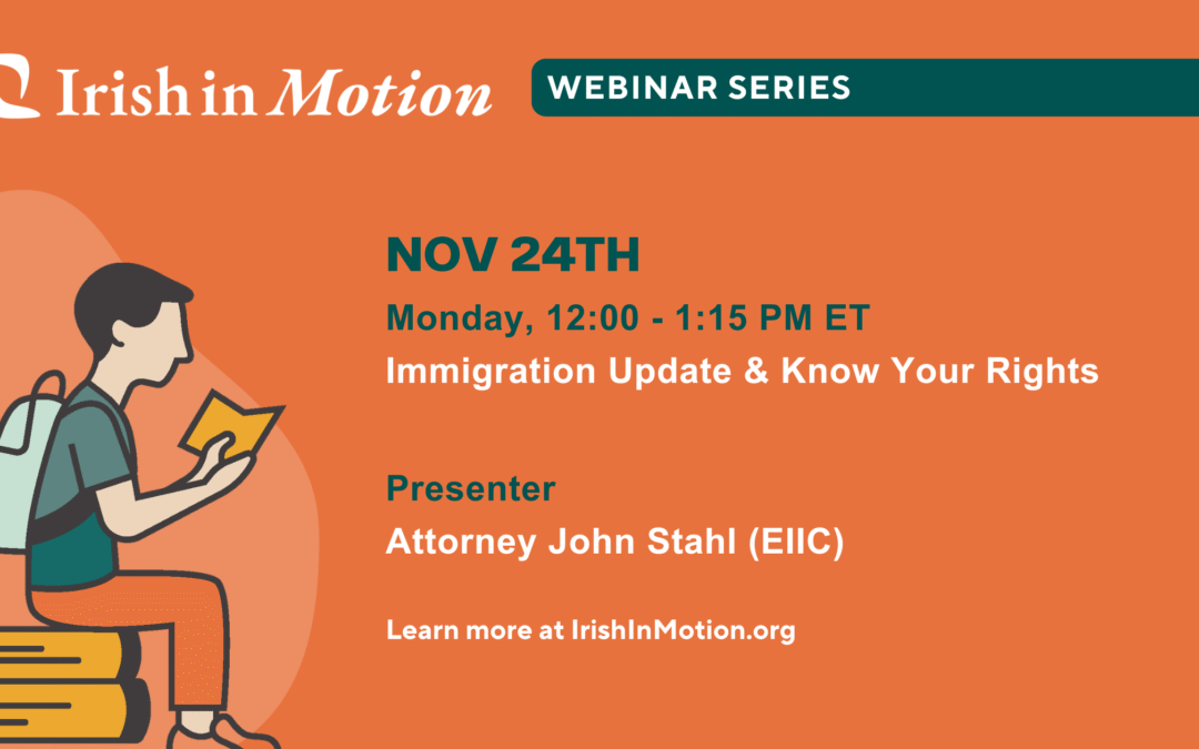 Free Webinar: Immigration updates and Your Rights with Attorney John Stahl of EIIC